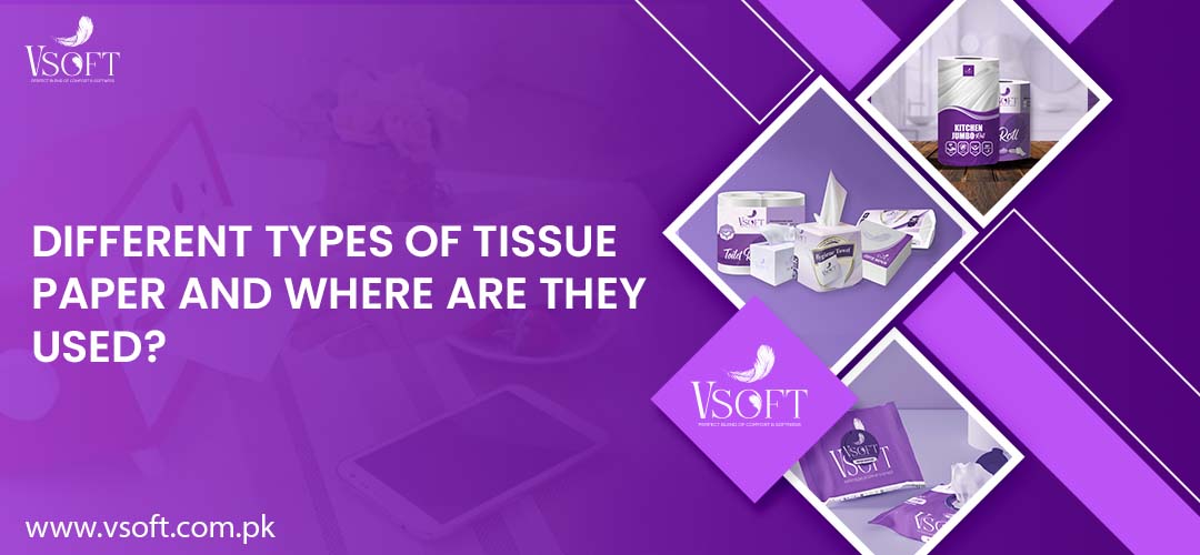 Types of Tissue Paper