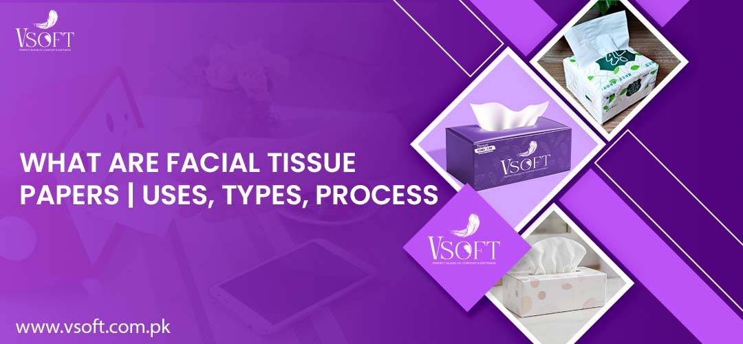 Facial Tissue Papers